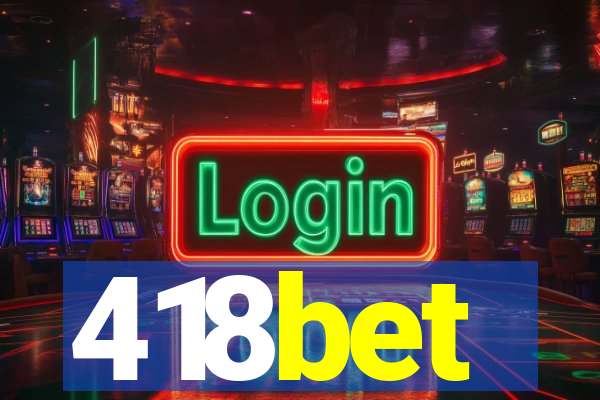 418bet