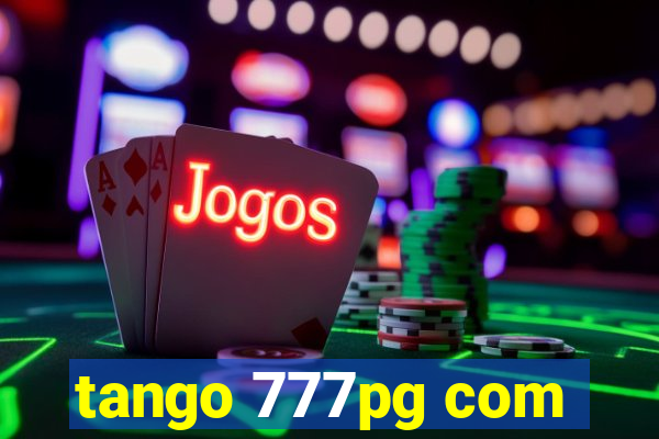 tango 777pg com