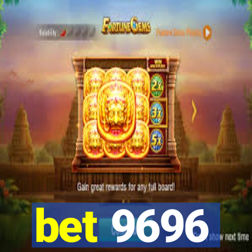 bet 9696