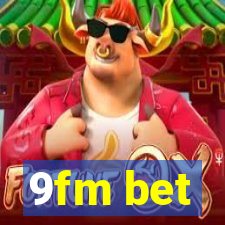 9fm bet