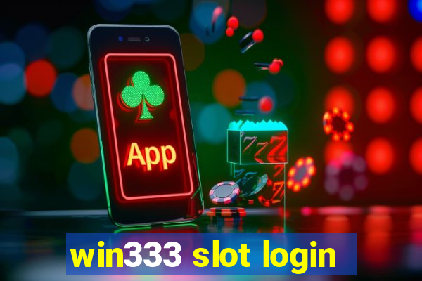 win333 slot login