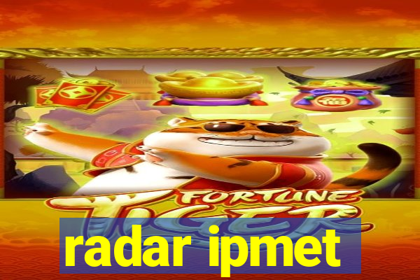 radar ipmet