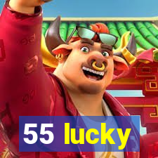 55 lucky