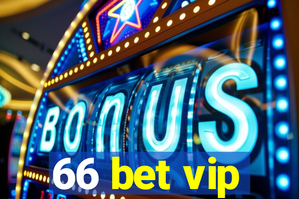 66 bet vip