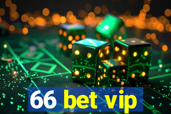 66 bet vip