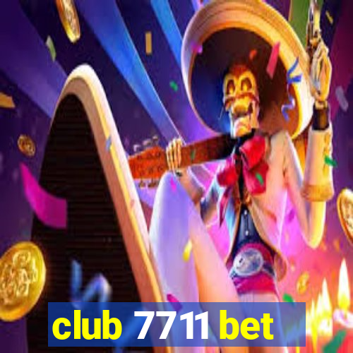 club 7711 bet