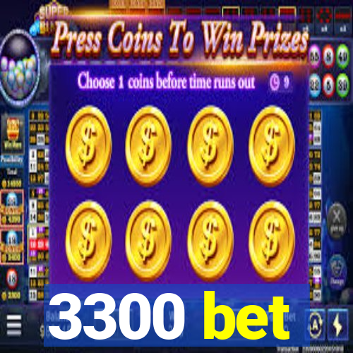 3300 bet