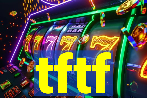 tftf