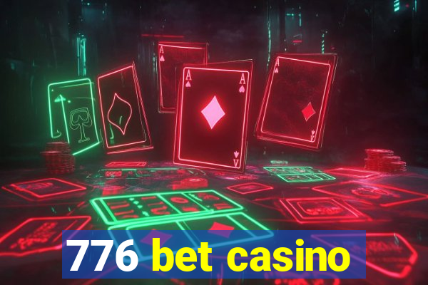 776 bet casino