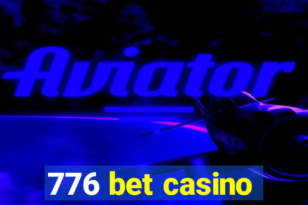 776 bet casino