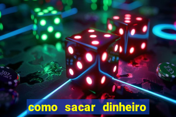 como sacar dinheiro no slots 777