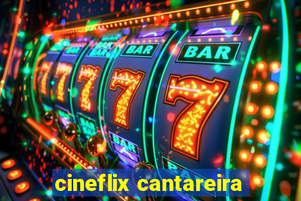 cineflix cantareira