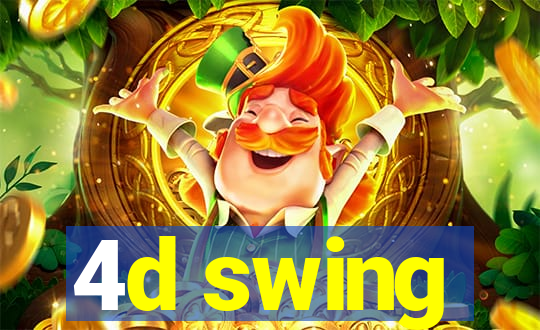 4d swing