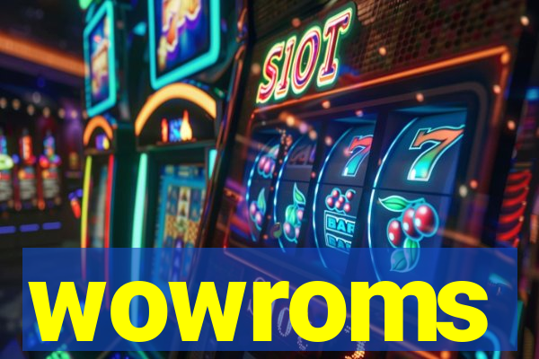 wowroms