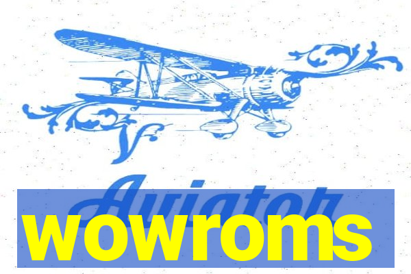 wowroms