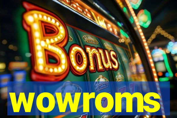 wowroms