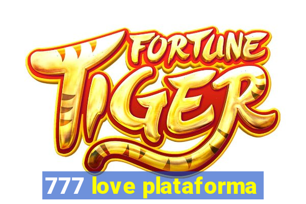 777 love plataforma