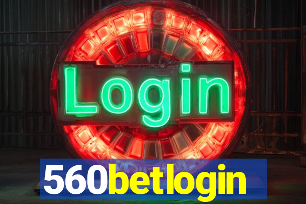 560betlogin