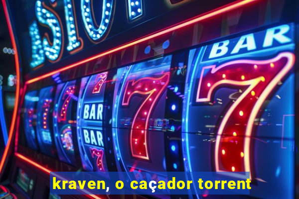 kraven, o caçador torrent