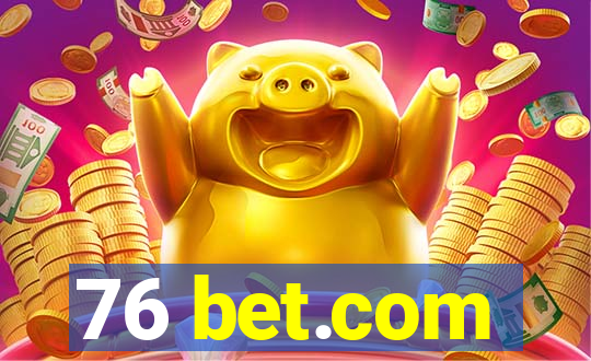 76 bet.com