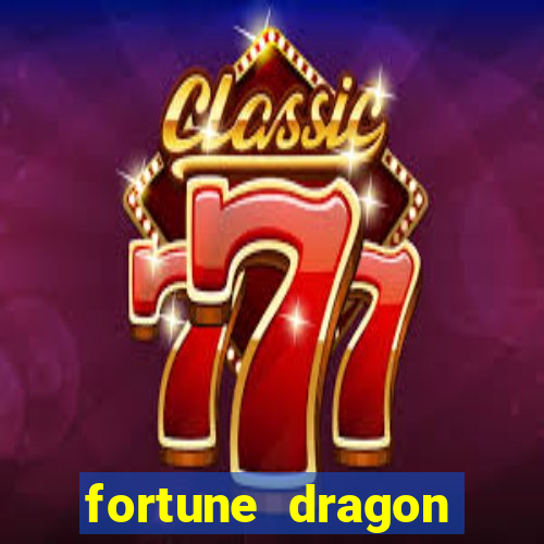 fortune dragon horários pagantes