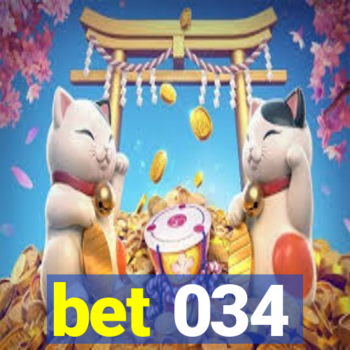 bet 034