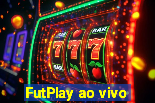 FutPlay ao vivo