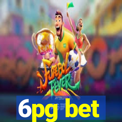 6pg bet