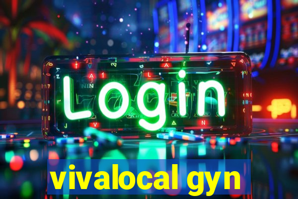 vivalocal gyn