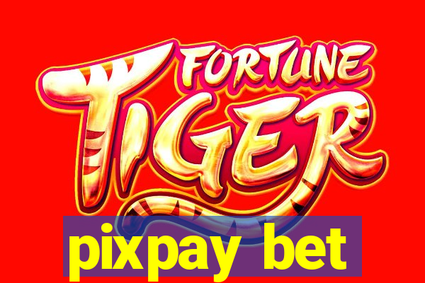 pixpay bet