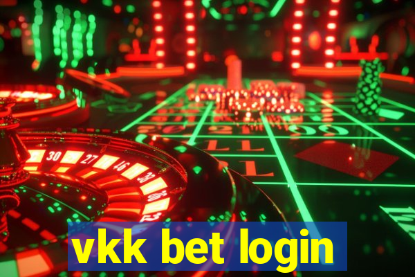 vkk bet login