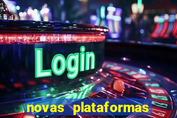 novas plataformas fortune tiger