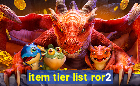 item tier list ror2