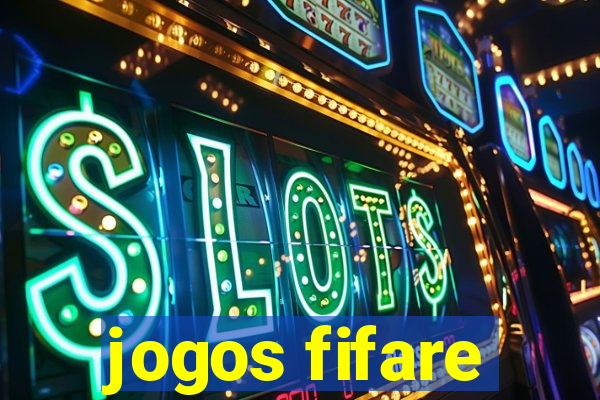 jogos fifare