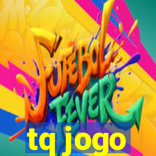 tq jogo