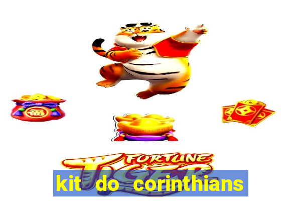 kit do corinthians dls 19