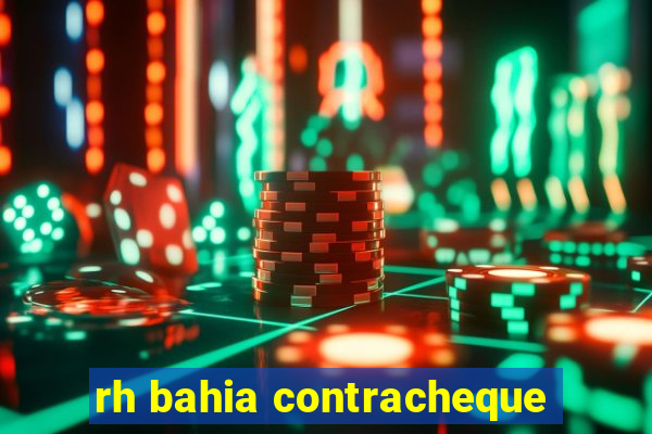 rh bahia contracheque