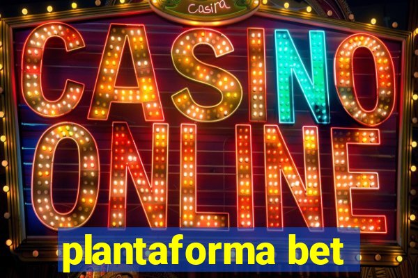 plantaforma bet