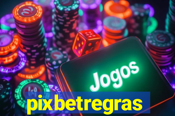 pixbetregras