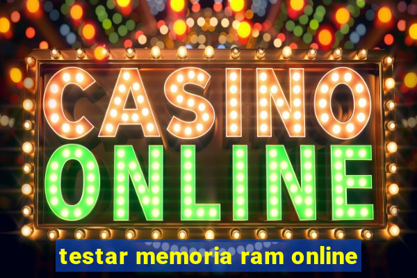 testar memoria ram online