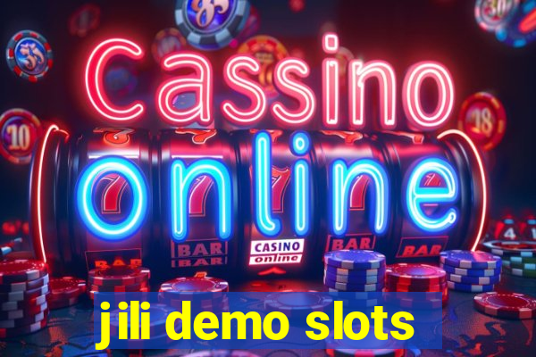 jili demo slots