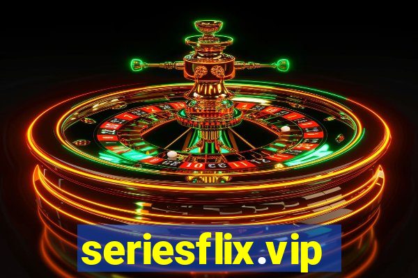 seriesflix.vip