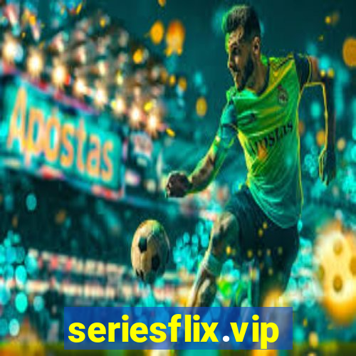 seriesflix.vip