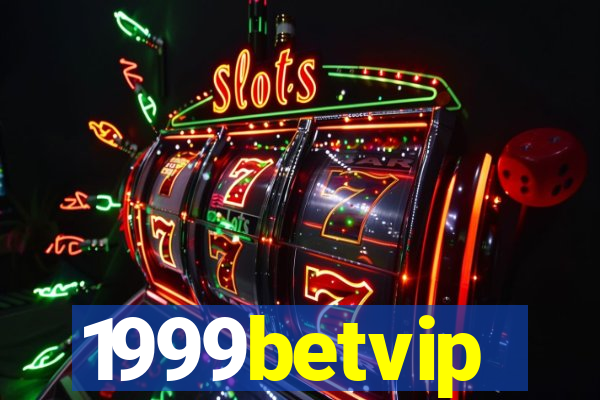 1999betvip