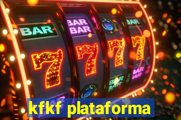 kfkf plataforma