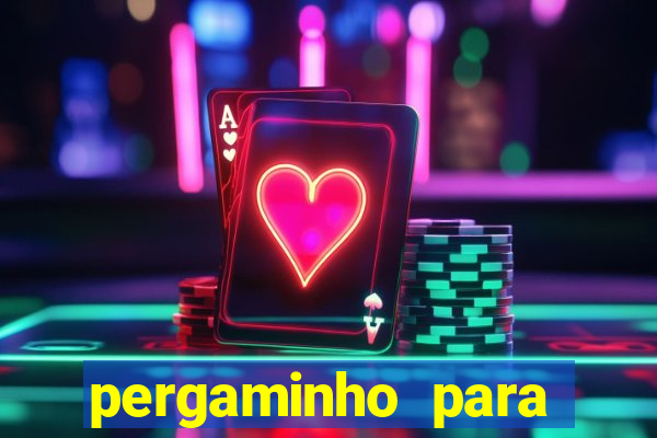 pergaminho para escrever dentro