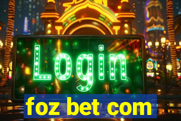 foz bet com