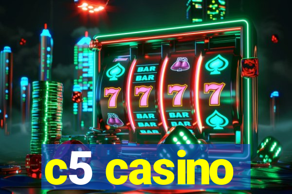 c5 casino