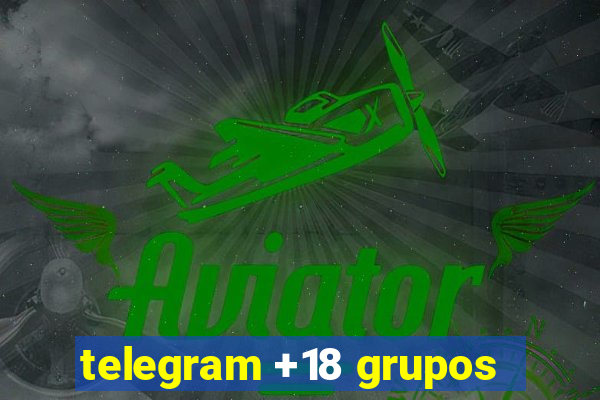 telegram +18 grupos