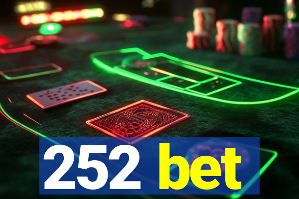 252 bet